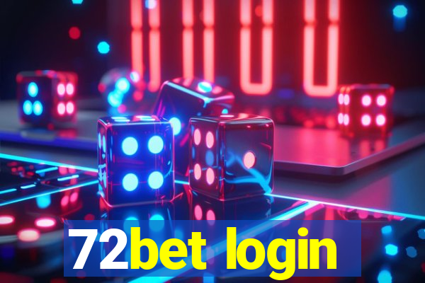 72bet login